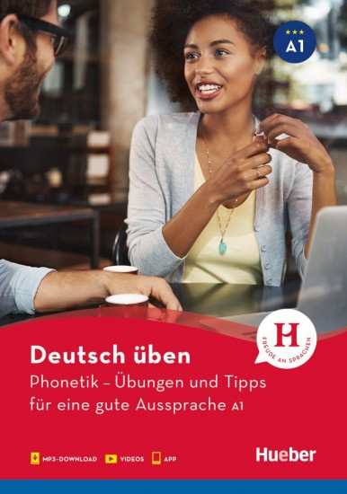 deutsch üben Phonetik – Übungen und Tipps für eine gute Aussprache A1 Hueber Verlag