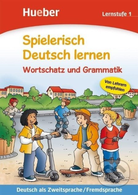 Spielerisch Deutsch lernen Wortschatz und Grammatik - Lernstufe 1 Hueber Verlag