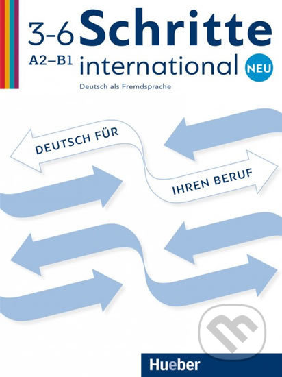 Schritte international Neu 3-6 Deutsch für Ihren Beruf Hueber Verlag