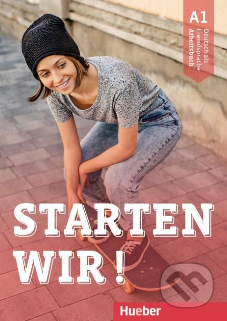Starten wir! A1 Arbeitsbuch Hueber Verlag