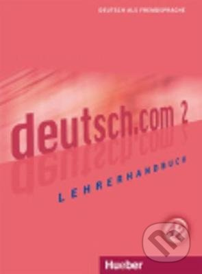 deutsch.com 2 Lehrerhandbuch Hueber Verlag
