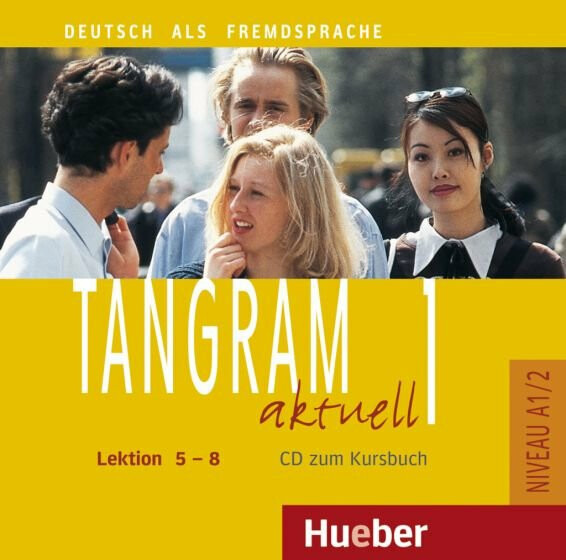 Tangram aktuell 1. Lektion 5-8 Audio-CD zum Kursbuch Hueber Verlag
