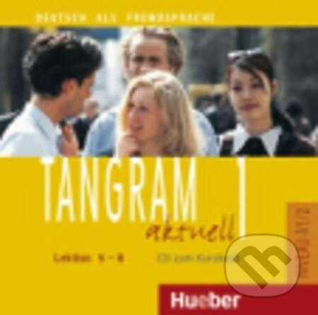 Tangram aktuell 1. Lektion 5-8 Audio-CD zum Kursbuch Hueber Verlag