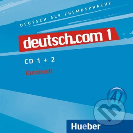 deutsch.com 1 Audio-CDs zum Kursbuch Hueber Verlag