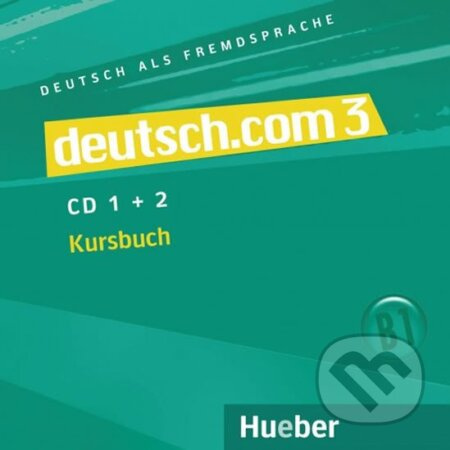 deutsch.com 3 Audio-CDs zum Kursbuch Hueber Verlag