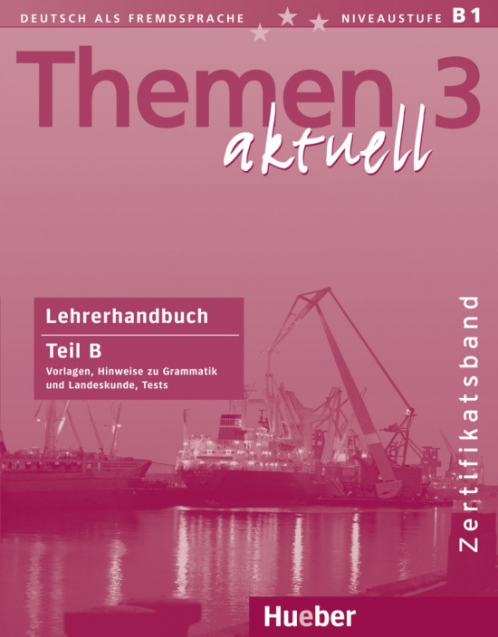 Themen Aktuell 3 Lehrerhandbuch Teil B