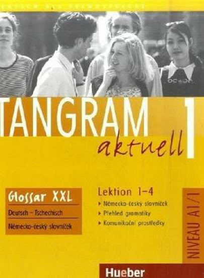 Tangram aktuell 1. Lektion 1-4 Glossar XXL Deutsch-Tschechisch Hueber Verlag