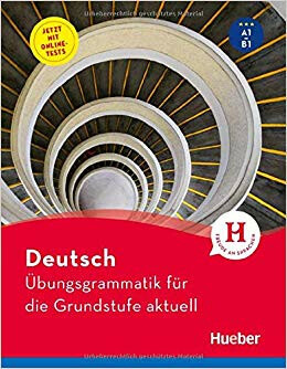 Übungsgrammatik für die Grundstufe aktuell  Hueber Verlag