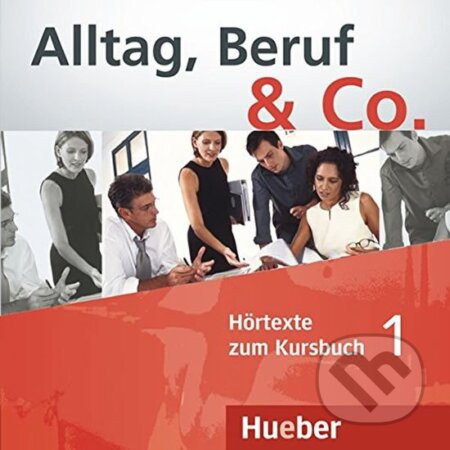 Alltag, Beruf & Co. 1 - Audio CDs zum Kursbuch - Norber Becker, W. Braunert - audiokniha z kategorie Jazykové učebnice a slovníky