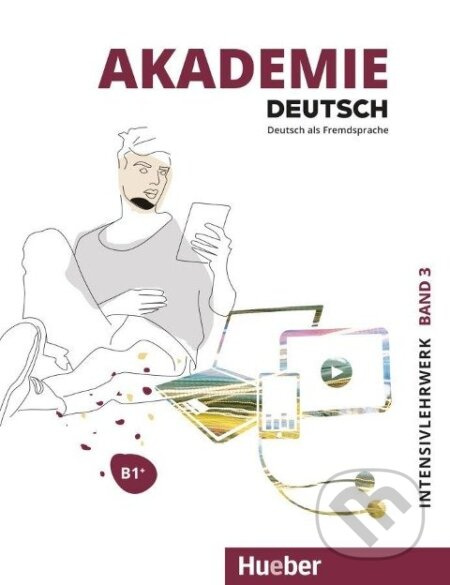 Akademie Deutsch B1+ Intensivlehrwerk mit Audios online Hueber Verlag