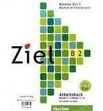 Ziel B2/1 Paket Kursbuch und Arbeitsbuch mit Lerner-CD-ROM  Hueber Verlag