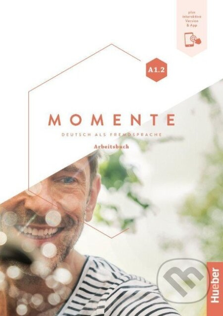 Momente A1/2 Arbeitsbuch plus interaktive Version Hueber Verlag