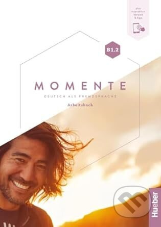 MOMENTE B1.2 Arbeitsbuch&Code: Deutsch als Fremdsprache - kniha z kategorie Jazykové učebnice a slovníky