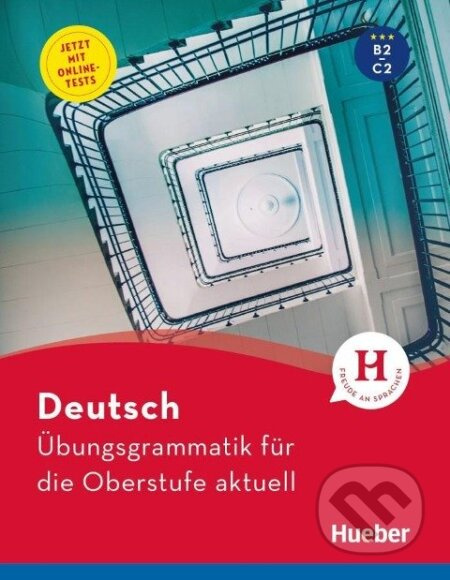 Übungsgrammatik für die Oberstufe aktuell Hueber Verlag