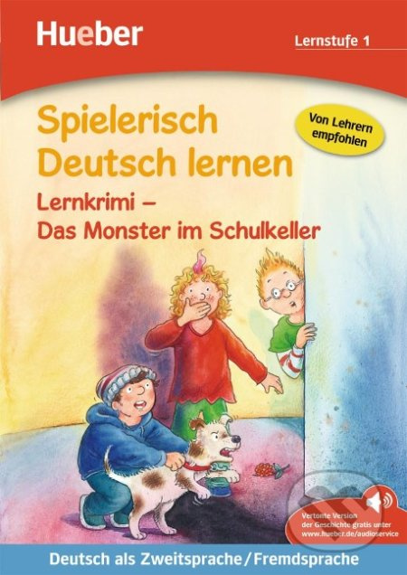 Spielerisch Deutsch lernen - Lernkrimi - Das Monster im Schulkeller Hueber Verlag