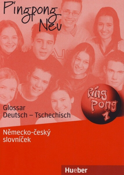 Pingpong Neu 1 Glossar Deutsch - Tschechisch, Německo - Český Slovníček Hueber Verlag
