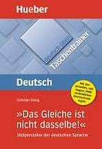 deutsch üben Taschentrainer Das Gleiche ist nicht dasselber Hueber Verlag