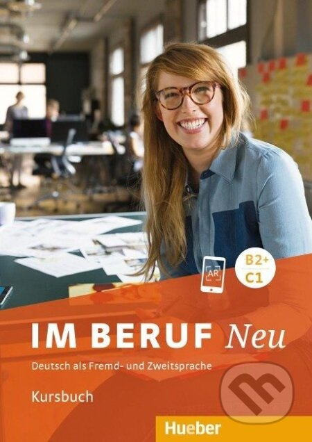 Im Beruf Neu B2+/C1 Kursbuch Hueber Verlag
