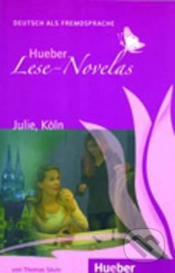 Lese-Novelas Julie. Köln. Leseheft Hueber Verlag