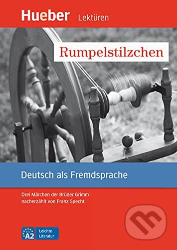 Leichte Literatur A2: Rumpelstilzchen, Leseheft Hueber Verlag