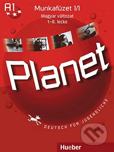 Planet 1. Deutsch für Jugendliche: Munkafüzet 1/1 Magyar változat 1-8. lecke - kniha z kategorie Jazykové učebnice a slovníky