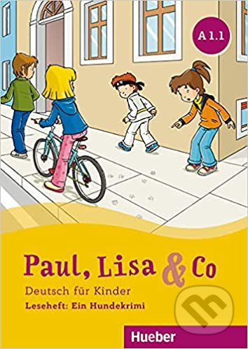 Paul, Lisa & Co A1.1: Ein Hundekrimi (Deutsch als Fremdsprache /  Deutsch für Kinder) - kniha z kategorie Jazykové učebnice a slovníky