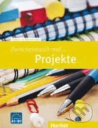 Zwischendurch mal Projekte (A1-B1) Hueber Verlag
