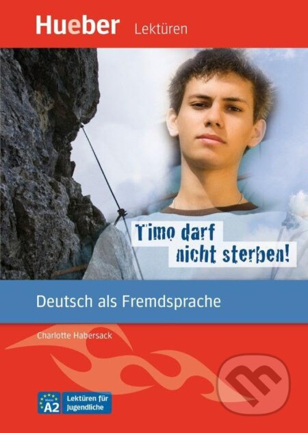 Timo darf nicht sterben!: Deutsch als Fremdsprache / Leseheft mit Audios online - kniha z kategorie Jazykové učebnice a slovníky