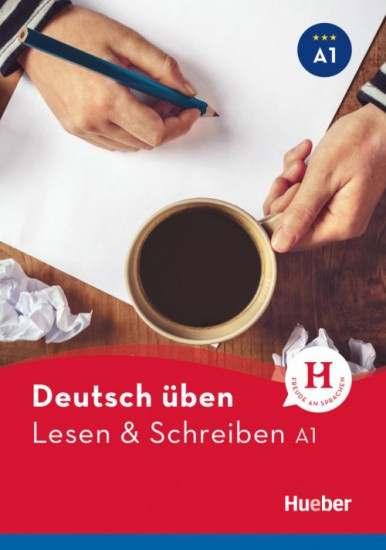deutsch üben Lesen + Schreiben A1 NEU Hueber Verlag
