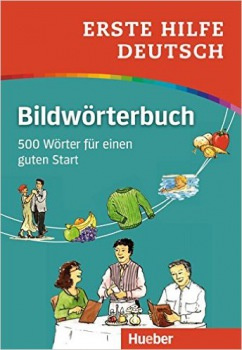 Bildwörterbuch Deutsch Erste Hilfe Buch mit kostenlosem MP3-Download Hueber Verlag