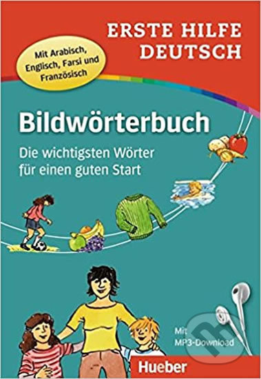 Bildwörterbuch Deutsch Erste Hilfe Buch mit kostenlosem MP3-Download Hueber Verlag