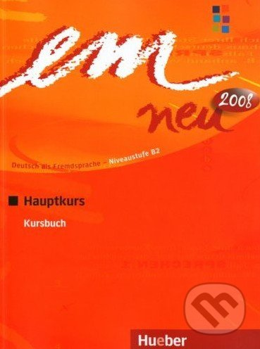 em neu 2008 Hauptkurs Kursbuch Hueber Verlag