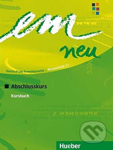 em neu 2008 Abschlusskurs Kursbuch Hueber Verlag