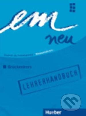 em neu 2008 Brückenkurs Lehrerhandbuch Hueber Verlag