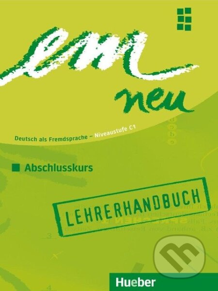 em neu 2008 Abschlusskurs Lehrerhandbuch Hueber Verlag