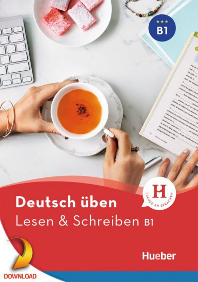 deutsch üben Lesen + Schreiben B1 NEU Hueber Verlag