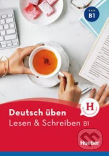 deutsch üben Lesen + Schreiben B1 NEU Hueber Verlag