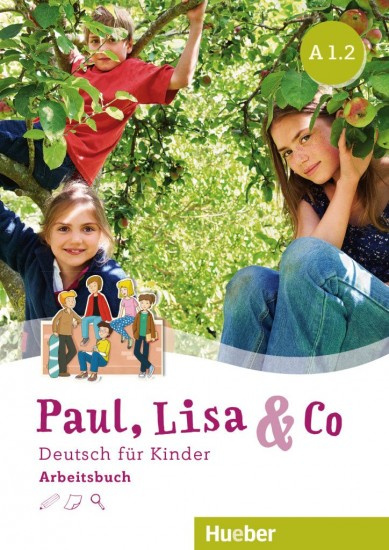 Paul, Lisa a Co A1/2 Arbeitsbuch Hueber Verlag