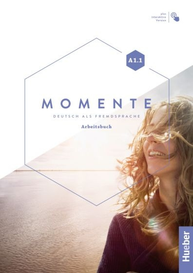 Momente A1/1 Arbeitsbuch - Interaktive Version Hueber Verlag