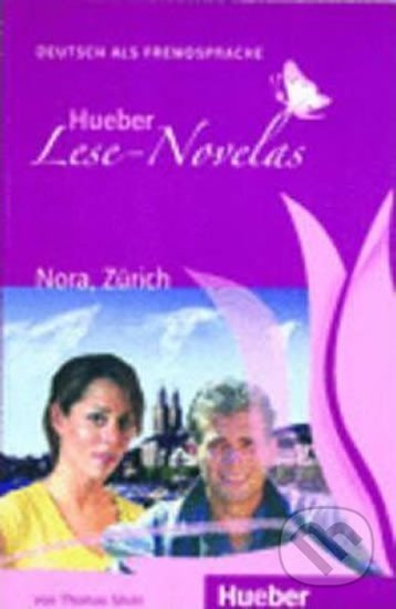 Hueber Hörbucher: Lese-Novelas (A1) Nora, Zürich, Leseheft Hueber Verlag