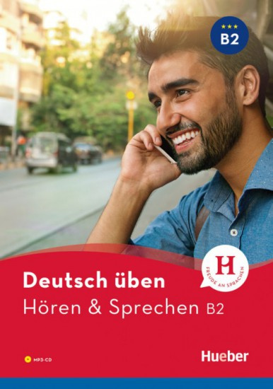 deutsch üben Hören + Sprechen B2 Neu Hueber Verlag