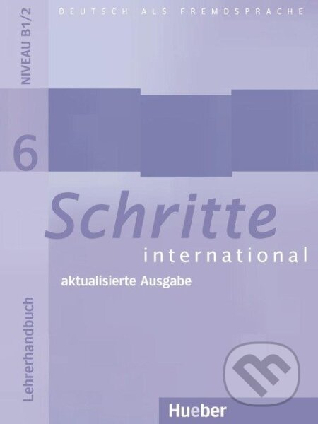 Schritte international 6 Lehrerhandbuch neu Hueber Verlag