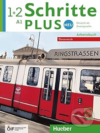 Schritte plus Neu 1+2 - Österreich - Daniela Niebisch, Sylvette Penning-Hiemstra, Angela Pude, Franz Specht, Monika Bovermann - kniha z kategorie…