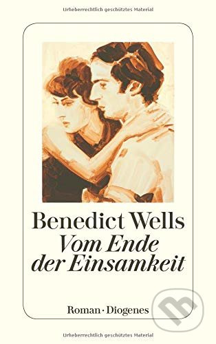Vom Ende der Einsamkeit - Benedict Wells - kniha z kategorie Společenská beletrie
