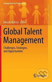 Global Talent Management (Challenges, Strategies, and Opportunities) - kniha z kategorie Odborné a naučné