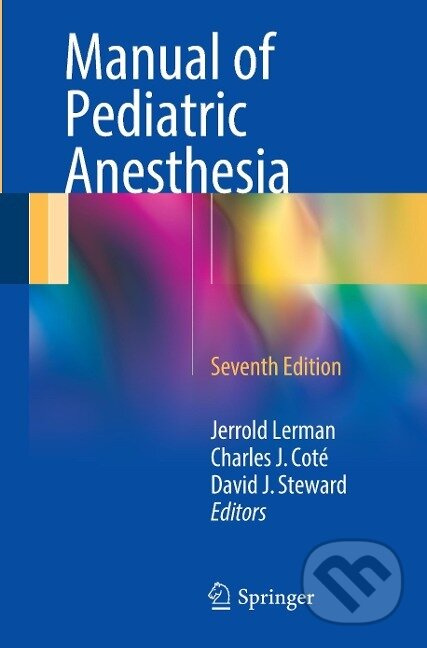 Manual of Pediatric Anesthesia - Jerrold Lerman - kniha z kategorie Medicína