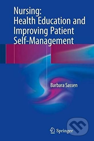 Nursing (Health Education and Improving Patient Self-Management) - kniha z kategorie Medicína