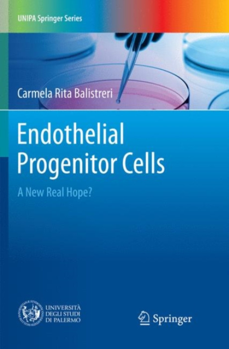 Springer International Publishing AG Endothelial Progenitor Cells - Balistreri, Carmela Rita