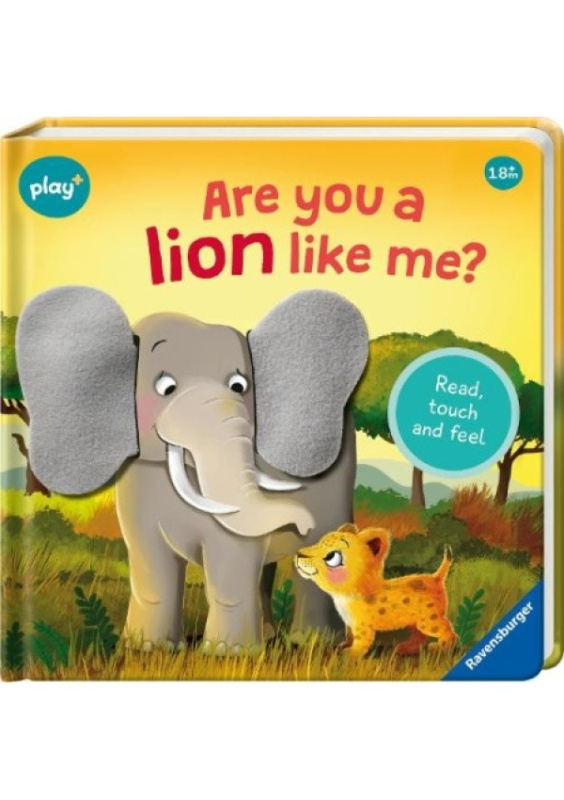 Ravensburger Play+ Infant a Toddler - Are you a Lion like me?, Read, touch and feel Ravensburger Verlag GmbH