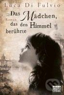 DAS MÄDCHEN, DAS DEN HIMMEL BERÜHRTE Verlagsgruppe Lübbe GmbH